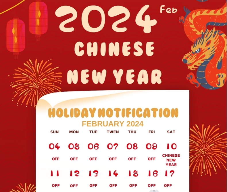 【Important Notice】Chinese New Year Holiday Shutdown