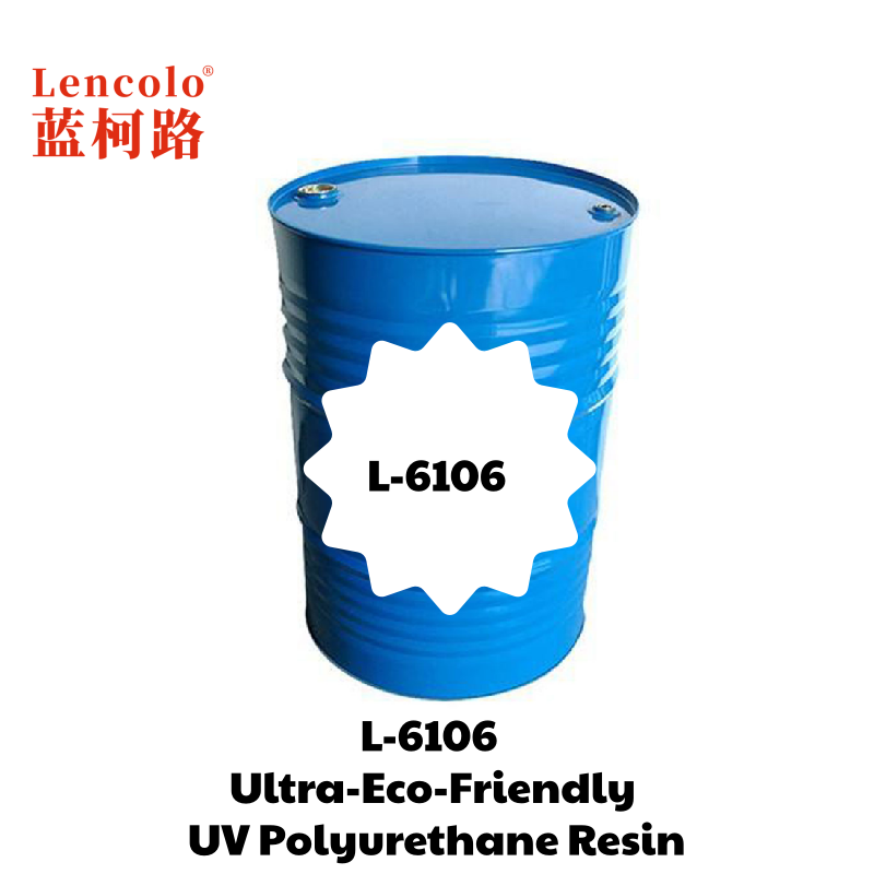 L-6106  Ultra-Eco-Friendly UV Polyurethane Resin